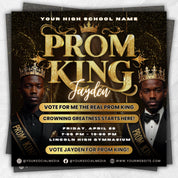 prom king flyer, prom and graduation flyer,vote 4 me prom king flyer,prom party flyer,vote prom king,vote king prom,black& gold king flyer