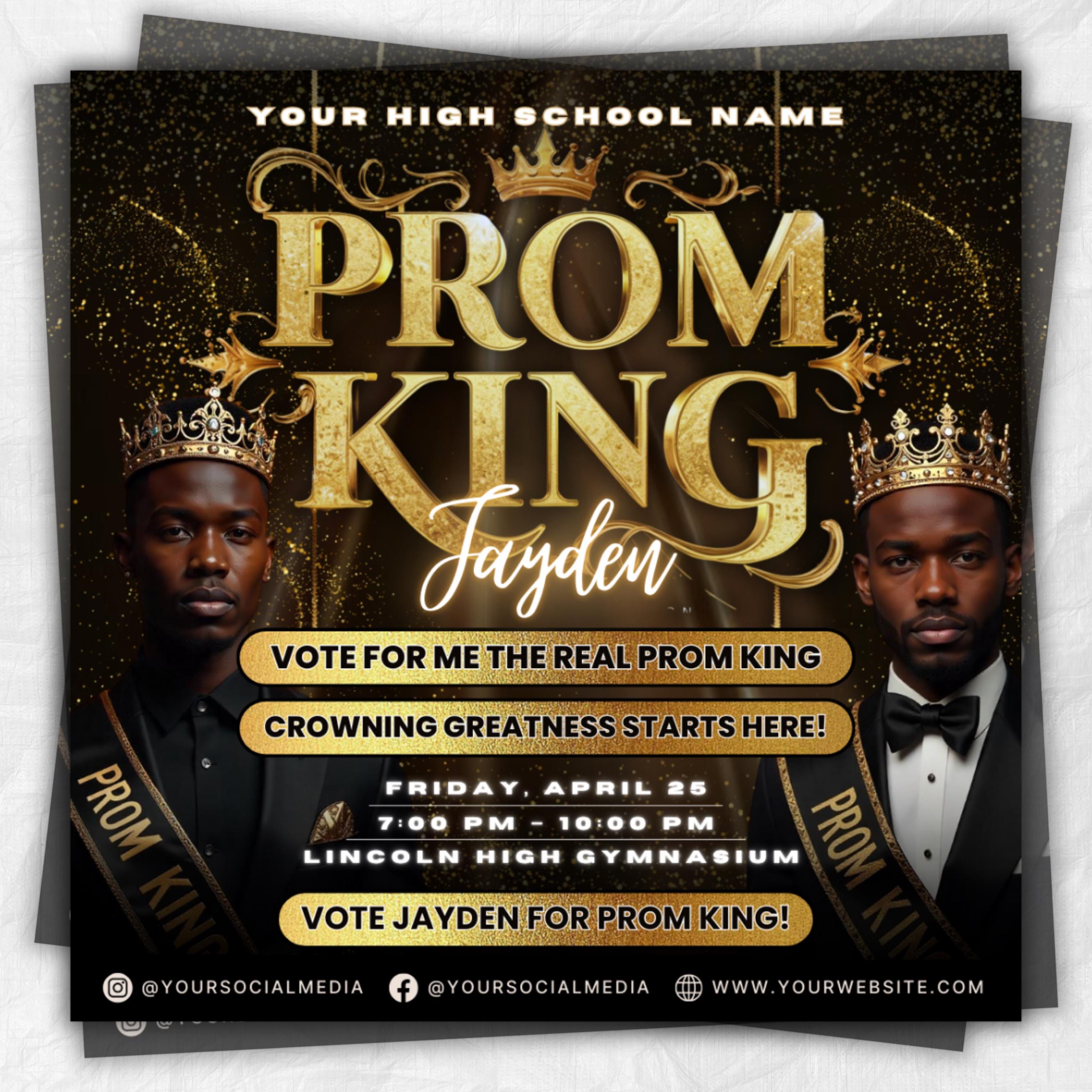 prom king flyer, prom and graduation flyer,vote 4 me prom king flyer,prom party flyer,vote prom king,vote king prom,black& gold king flyer